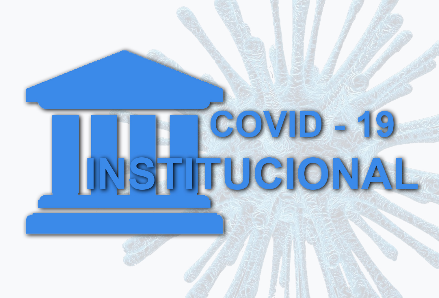 NOTICIAS DE INSTITUCIONES SOBRE EL   COVID-19 Y DOCUMENTOS